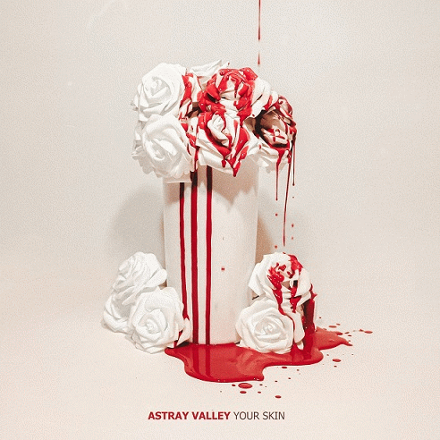 Astray Valley : Your Skin